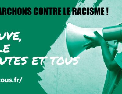 LE 22 MARS MARCHONS CONTRE LE RACISME ET L’EXTREME DROITE